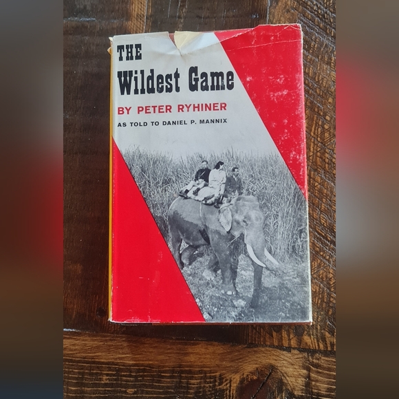 The Wildest Game by Peter Ryhiner Vintage Collectible 1958 1st Edition